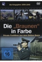 Die Braunen in Farbe - Die Kriegsjahre 1939-1945