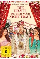 Die Braut,  die sich noch nicht traut - Shaadi Mein Zaroor Anna
