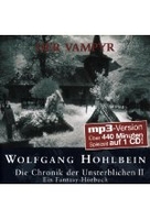 Die Chronik der Unsterblichen 2 - Der Vampyr