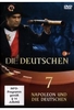 Die Deutschen 07 - Napoleon und die Deutschen