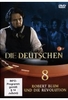 Die Deutschen 08 - Robert Blum und die Revolution