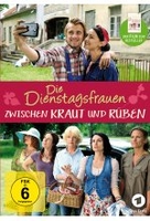Die Dienstagsfrauen - Zwischen Kraut und Rüben