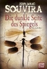 Die dunkle Seite des Spiegels