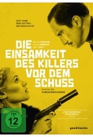 Die Einsamkeit des Killers vor dem Schuss