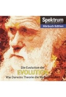 Die Evolution der Evolution - Wie Darwins Theorie die Welt verändert