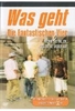 Die Fantastischen Vier - Was geht