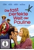 Die fast perfekte Welt der Pauline