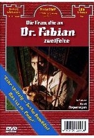 Die Frau,  die an Dr. Fabian zweifelte
