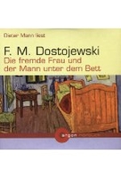 Die fremde Frau und der Mann unter dem Bett