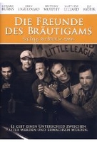 Die Freunde des Bräutigams - The boys are back in town