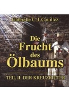 Die Frucht des Ölbaums Teil 2 - Der Kreuzritter [DVD-R/MP3]