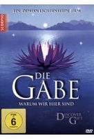 Die Gabe - Warum wir hier sind - Discover the Gift