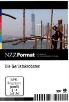 Die Gerüstakrobaten - NZZ Format