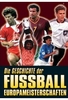 Die Geschichte d. Fussball Europameisterschaften