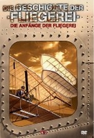 Die Geschichte der Fliegerei - Die Anfänge der Fliegerei