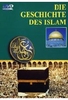 Die Geschichte des Islam