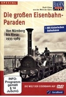 Die großen Eisenbahn-Paraden