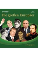 Die großen Europäer - 16 Biographien - CD WISSEN