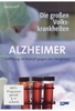 Die großen Volkskrankheiten - Alzheimer: Hoffnung im Kampf gegen das Vergessen