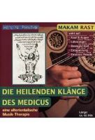 Die heilenden Klänge des Medicus 1 - Makam Rast