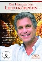 Die Heilung des Lichtkörpers