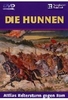 Die Hunnen - Attilas Reitersturm gegen Rom
