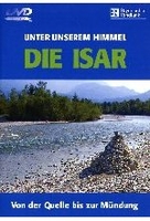 Die Isar-Von der Quelle bis zur Mündung/Kul-Tour