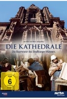 Die Kathedrale - Die Baumeister des Straßburger Münsters