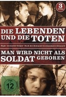 Die Lebenden und die Toten/Man wird nicht als Soldat geboren [3 DVDs]