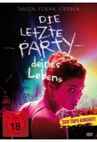 Die letzte Party deines Lebens