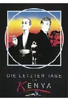 Die letzten Tage in Kenya