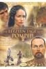 Die letzten Tage von Pompeji [3 DVDs]