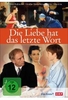 Die Liebe hat das letzte Wort