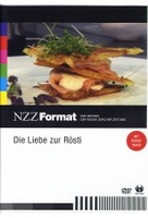 Die Liebe zur Rösti - NZZ Format