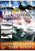 Die Luftkriege - Luftschlachten über Europa