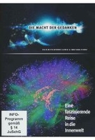 Die Macht der Gedanken - Eine faszinierende Reise in die Innenwelt