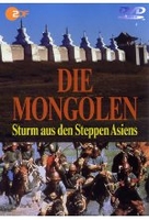 Die Mongolen - Sturm aus den Steppen Asiens