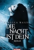 Die Nacht ist dein