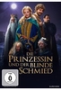 Die Prinzessin und der blinde Schmied