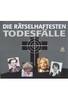 Die rätselhaften Todesfälle