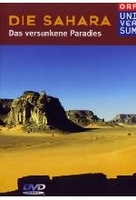 Die Sahara - Das versunkene Paradies