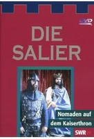 Die Salier - Nomaden auf dem Kaiserthron