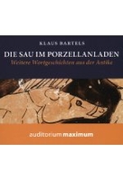 Die Sau im Porzellanladen