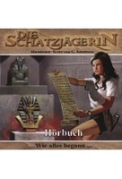 Die Schatzjägerin - Wie alles begann...