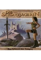Die Schatzjägerin 2 - Das Schwert der Templer