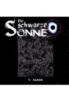 Die Schwarze Sonne 05 – Akasha