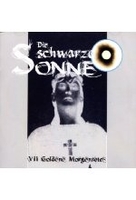 Die Schwarze Sonne 07 – Goldene Morgenröte