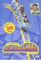 Die sensationellsten Achterbahnen der Welt in 3D