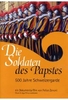 Die Soldaten des Papstes - 500 Jahre Schweizer..