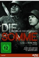 Die Somme - Das Grab der Millionen (restaurierte Fassung)